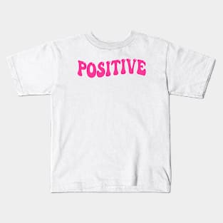 Positive Kids T-Shirt